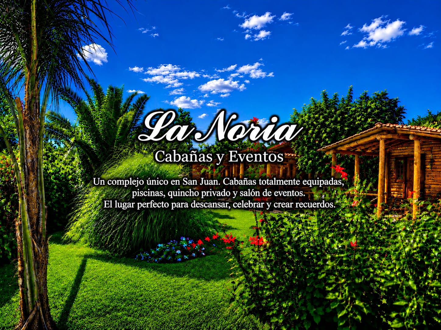 La Noria Eventos & Cabañas — Pocito, San Juan